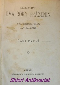 DVA ROKY PRÁZDNIN - Část I-II