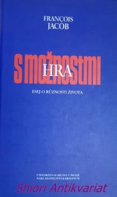 HRA S MOŽNOSTMI - Esej o různosti života