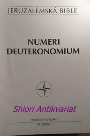 JERUZALÉMSKÁ BIBLE - III.svazek - NUMERI DEUTERONOMIUM