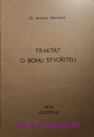 TRACTATUS DE DEO CREATORE - TRAKTÁT O BOHU STVOŘITELI