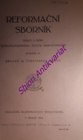 REFORMAČNÍ SBORNÍK -  Práce z dějin českého náboženského života - Svazek III-IV