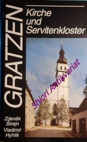 GRATZEN IN SÜDBÖHMEN - KIRCHE UND SERVITENKLOSTER