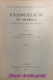 EVANGELIUM SV. MARKA A JEHO POMĚR K ŘECKÉ PŘEDLOZE