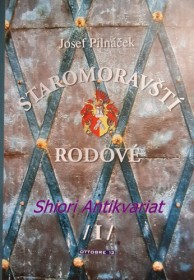 STAROMORAVŠTÍ RODOVÉ - Svazek I