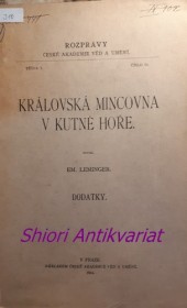 KRÁLOVSKÁ MINCOVNA V KUTNÉ HOŘE - Dodatky