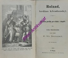 ROLAND, HRDINA KŘESŤANSKÝ - Dějepisná povídka pro mládež i dospělé