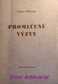 PROMLČENÉ VÝZVY - verše z let 1923-25