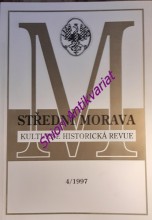 STŘEDNÍ MORAVA - kulturně historická revue - Ročník III - číslo 4