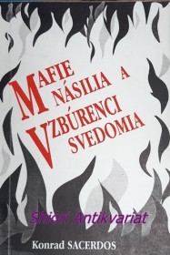 MAFIE NÁSILIA A VZBÚRENCI SVEDOMIA