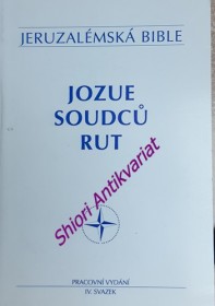 JERUZALÉMSKÁ BIBLE - Svazek IV - JOZUE - SOUDCŮ - RŮT