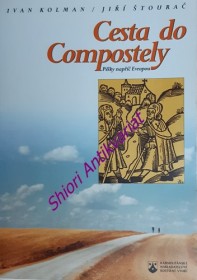 CESTA DO COMPOSTELY - Pěšky napříč Evropou