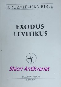 JERUZALÉMSKÁ BIBLE - II.svazek - EXODUS - LEVITIKUS