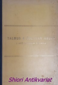 TALMUD A ŠULCHAN ARUCH V NEŽIDOVSKÉM ZRCADLE