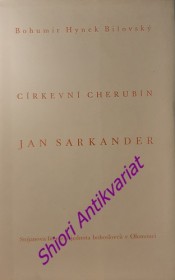 CÍRKEVNÍ CHERUBÍN JAN SARKANDER