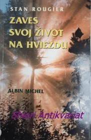 ZAVES SVOJ ŽIVOT NA HVIEZDU - Rozhovory so Jeanom Pierrom a s Rachel Cartierovcami