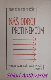 NÁŠ ODBOJ PROTI NĚMCŮM