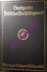 Stuttgarter Biblisches Nachschlagewerk - Anhang zur Stuttgarter Jubiläumsbibel mit erklärenden Anmerkungen