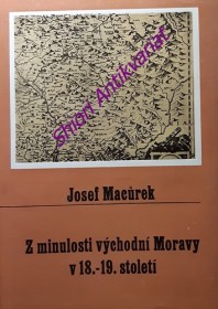 Z MINULOSTI VÝCHODNÍ MORAVY V 18.-19. STOLETÍ - Daniel Sloboda jako buditel na Východní Moravě a průkopník novodobé česko-slov. i širší mezinárodní vzájemnosti a spolupráce