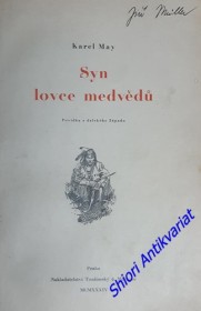 SYN LOVCE MEDVĚDŮ - Povídka z Dalekého Západu