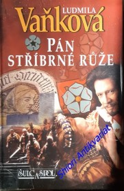 PÁN STŘÍBRNÉ RŮŽE