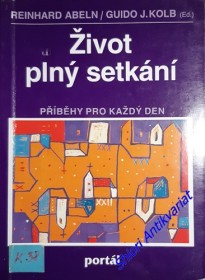 ŽIVOT PLNÝ SETKÁNÍ