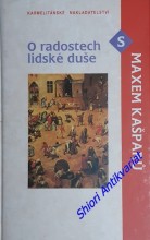 O RADOSTECH LIDSKÉ DUŠE