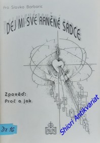 Dej mi své raněné srdce (1992)