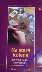 NA STARÁ KOLENA - Úsměvná i vážná vzpomínání