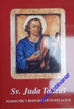 SV. JUDA TADEÁŠ - Pomocník v beznadějných situacích