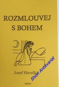 ROZMLOUVEJ S BOHEM