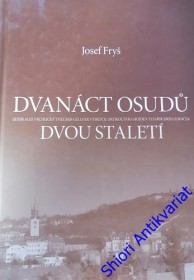 DVANÁCT OSUDŮ DVOU STALETÍ