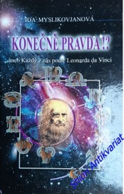 KONEČNĚ PRAVDA !? ...aneb Každý z nás podle Leonarda da Vinci