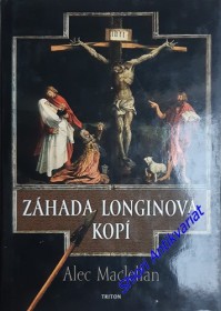 ZÁHADA LONGINOVI KOPÍ