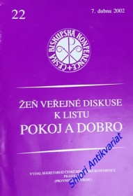 ŽEŇ VEŘEJNÉ DISKUSE K LISTU POKOJ A DOBRO