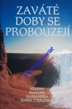 ZAVÁTÉ DOBY SE PROBOUZEJÍ - Svazek I