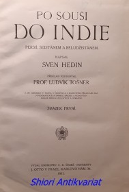 PO SOUŠI DO INDIE PERSIÍ, SEISTÁNEM A BELUDŽISTÁNEM I-II