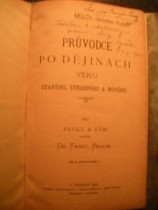 Průvodce po dějinách věku starého,středního a nového