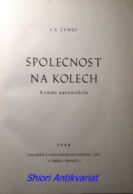 SPOLEČNOST NA KOLECH - Román automobilu