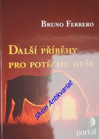 DALŠÍ PŘÍBĚHY PRO POTĚCHU DUŠE