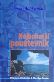 NEJBOHATŠÍ POUSTEVNÍK - Skutečný příběh  Douga Batchelora