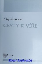 CESTY K VÍŘE