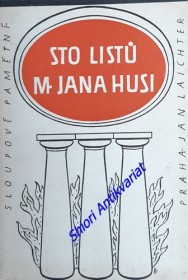 STO LISTŮ M. J. HUSI