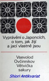 VĚTVIČKA SAKURY - vyprávění o Japoncích, o tom, jak žijí a jací vlastně jsou