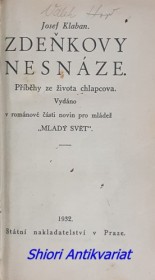 ZDEŇKOVY NESNÁZE - Příběhy ze života chlapcova