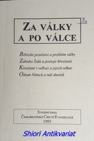 ZA VÁLKY A PO VÁLCE - Sborník textů k 50. výročí ukončení 2. světové války