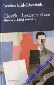 ČLOVĚK - BYTOST V SÁZCE - Přírodopis lidské pošetilosti