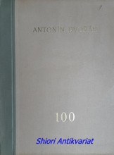 SBORNÍK K OSLAVĚ STOLETÝCH NAROZENIN ANTONÍNA DVOŘÁKA 1841 - 1941