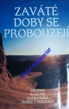 ZAVÁTÉ DOBY SE PROBOUZEJÍ - Svazek I