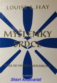 MYŠLENKY SRDCE - Poklad vnitřní moudrosti