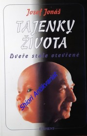 TAJENKY ŽIVOTA - Kniha první - DVEŘE STÁLE OTEVŘENÉ